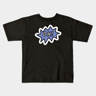 Ok Kids T-Shirt